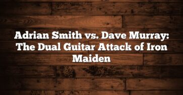 Adrian Smith vs. Dave Murray: The Dual Guitar Attack of Iron Maiden