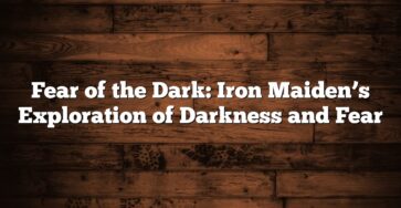 Fear of the Dark: Iron Maiden’s Exploration of Darkness and Fear