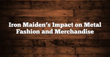 Iron Maiden’s Impact on Metal Fashion and Merchandise