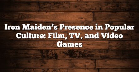 Iron Maiden’s Presence in Popular Culture: Film, TV, and Video Games