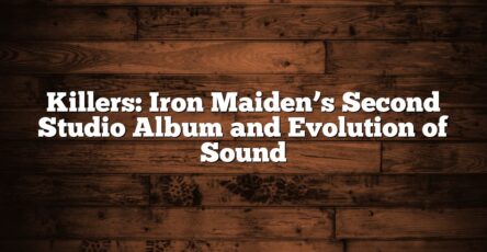 Killers: Iron Maiden’s Second Studio Album and Evolution of Sound