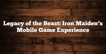 Legacy of the Beast: Iron Maiden’s Mobile Game Experience