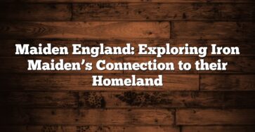 Maiden England: Exploring Iron Maiden’s Connection to their Homeland