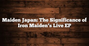 Maiden Japan: The Significance of Iron Maiden’s Live EP