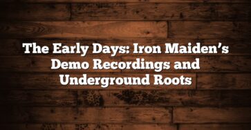 The Early Days: Iron Maiden’s Demo Recordings and Underground Roots