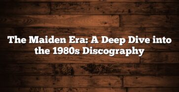 The Maiden Era: A Deep Dive into the 1980s Discography